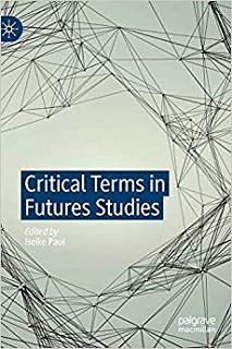 Towards entry "Out Now: Critical Terms in Futures Studies (ed. by Heike Paul)"